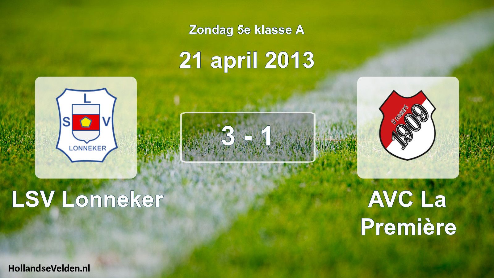 Total number of matches played: LSV Lonneker - AVC La Première 3 - 1 (21 April 2013)