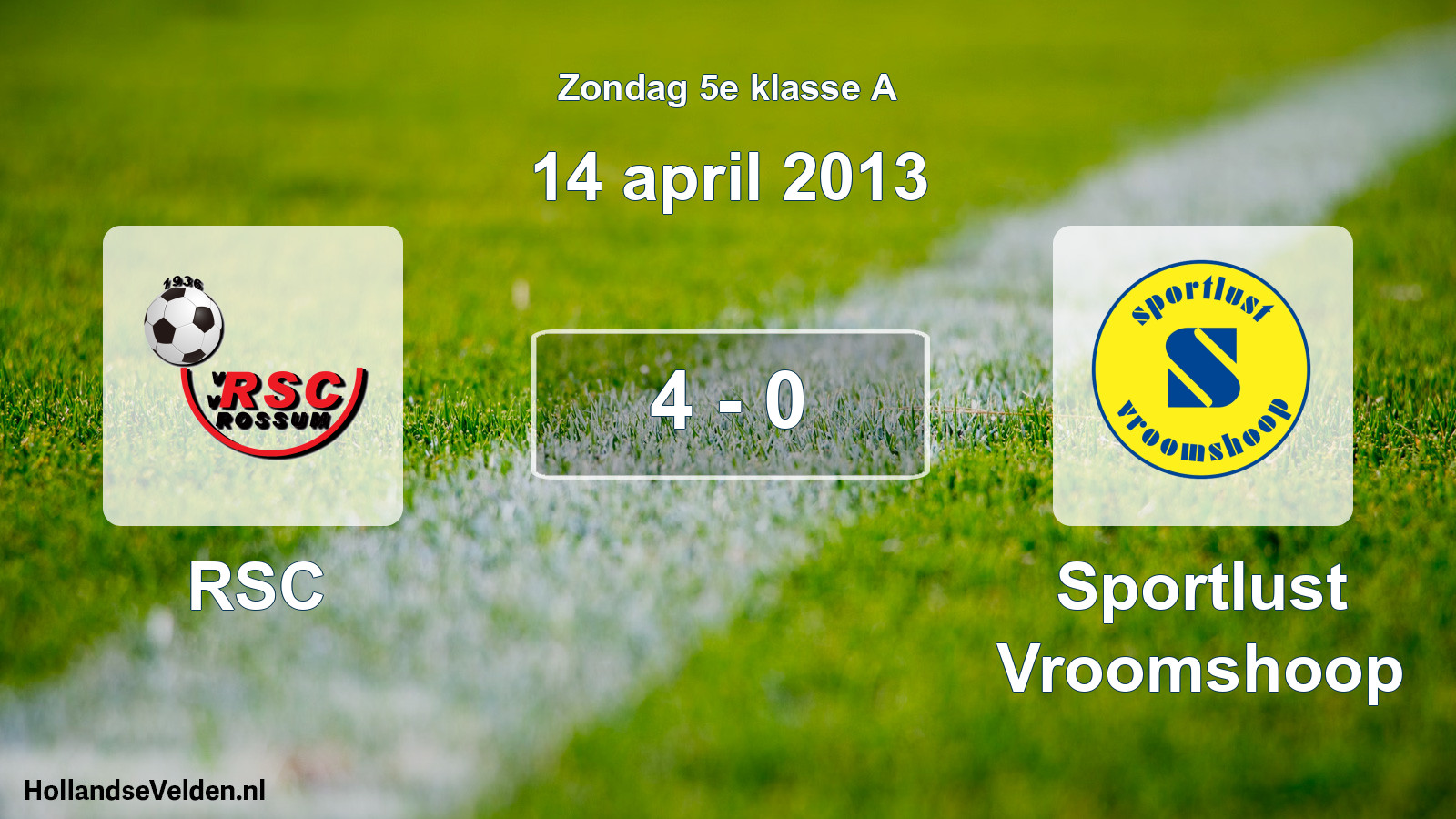 Total number of matches played: RSC - Sportlust Vroomshoop 4 - 0 (14 April 2013)