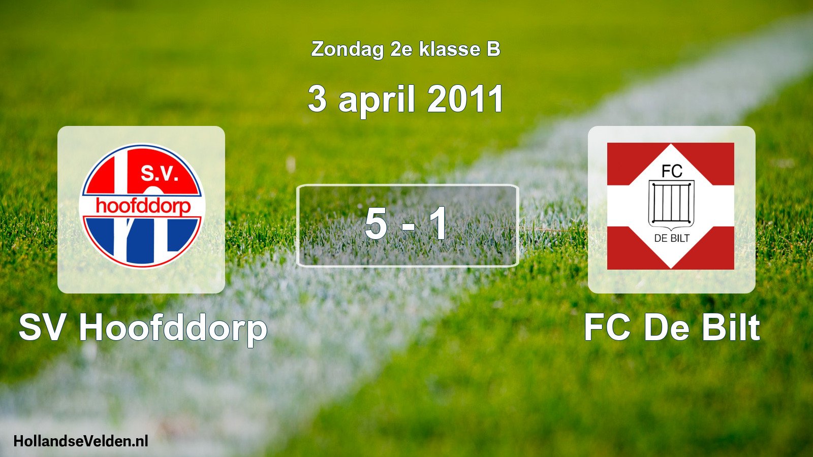Total number of matches played: SV Hoofddorp - FC De Bilt 5 - 1 (3 April 2011)