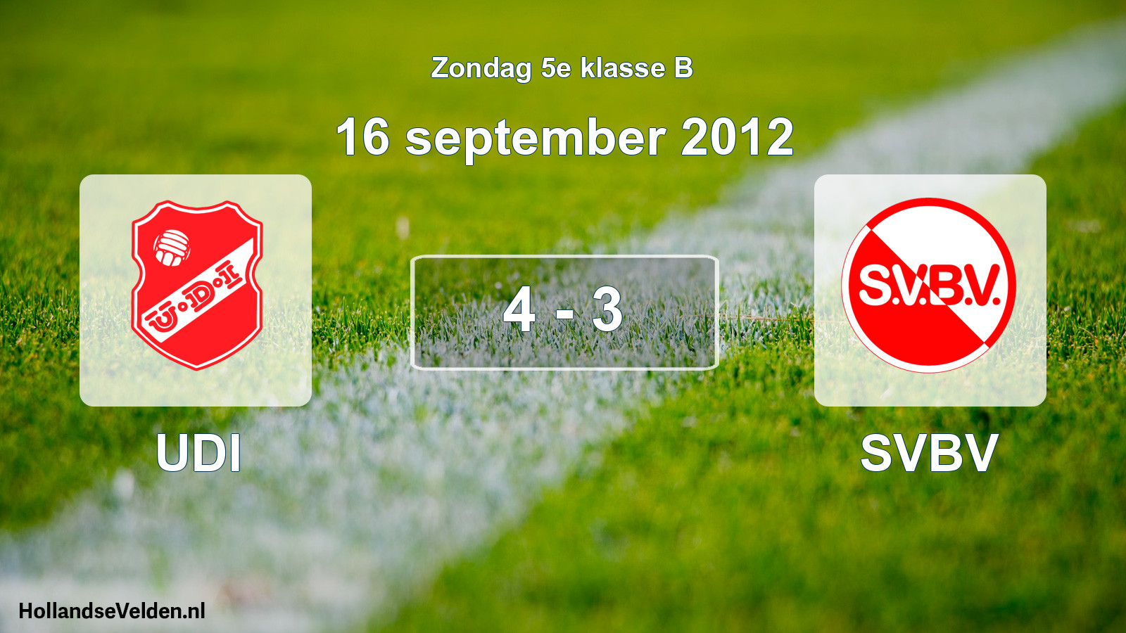Total number of matches played: UDI - SVBV 4 - 3 (16 September 2012)