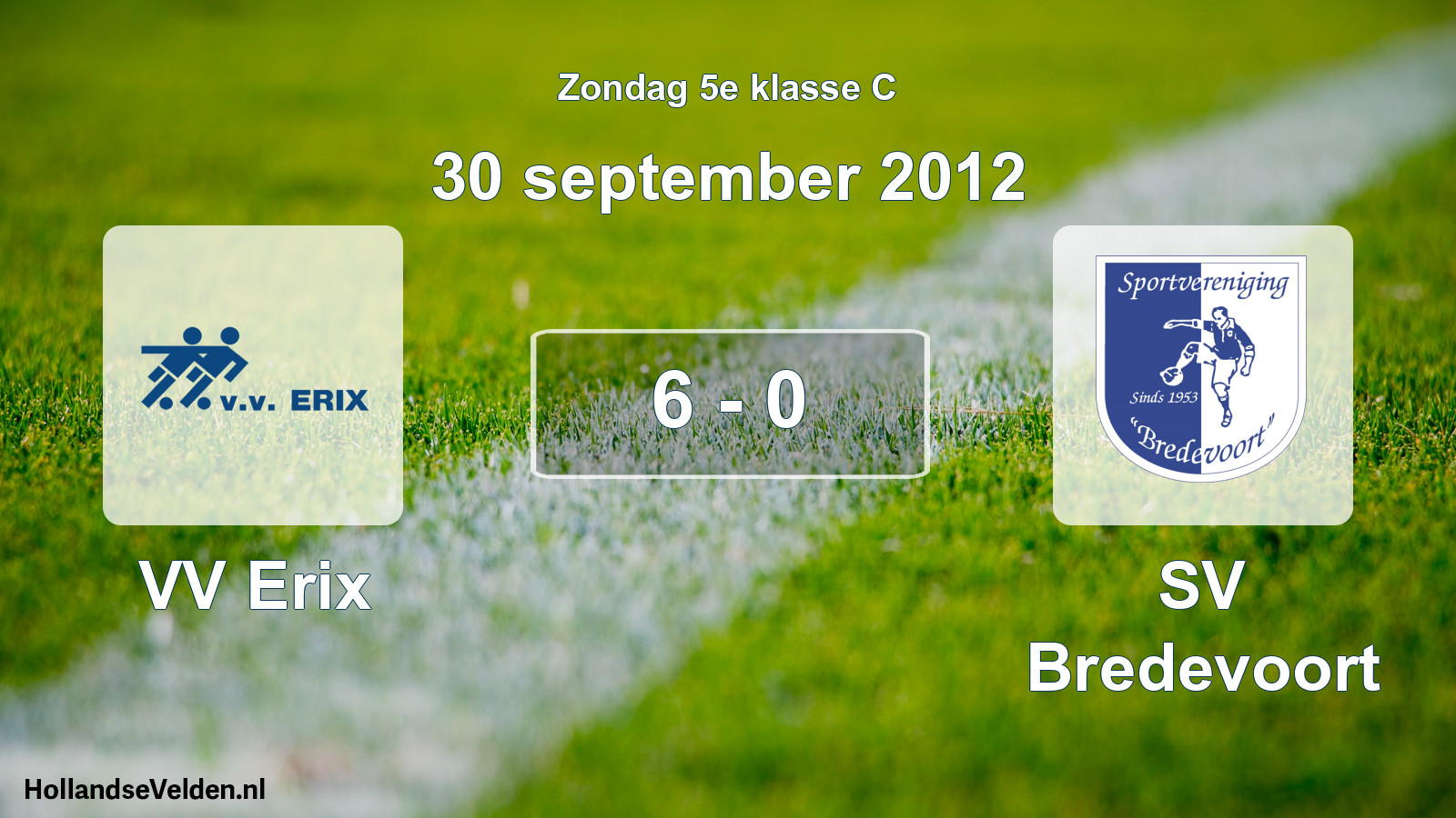 Total number of matches played: VV Erix - SV Bredevoort 6 - 0 (30 September 2012)