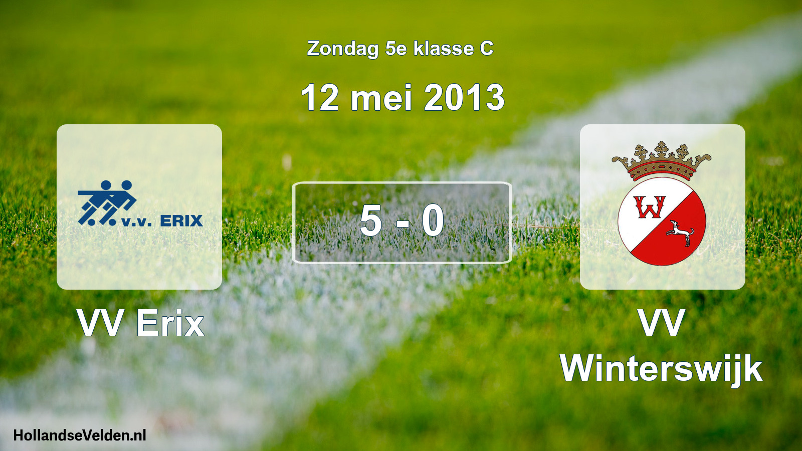 Total number of matches played: VV Erix - VV Winterswijk 5 - 0 (12 May 2013)