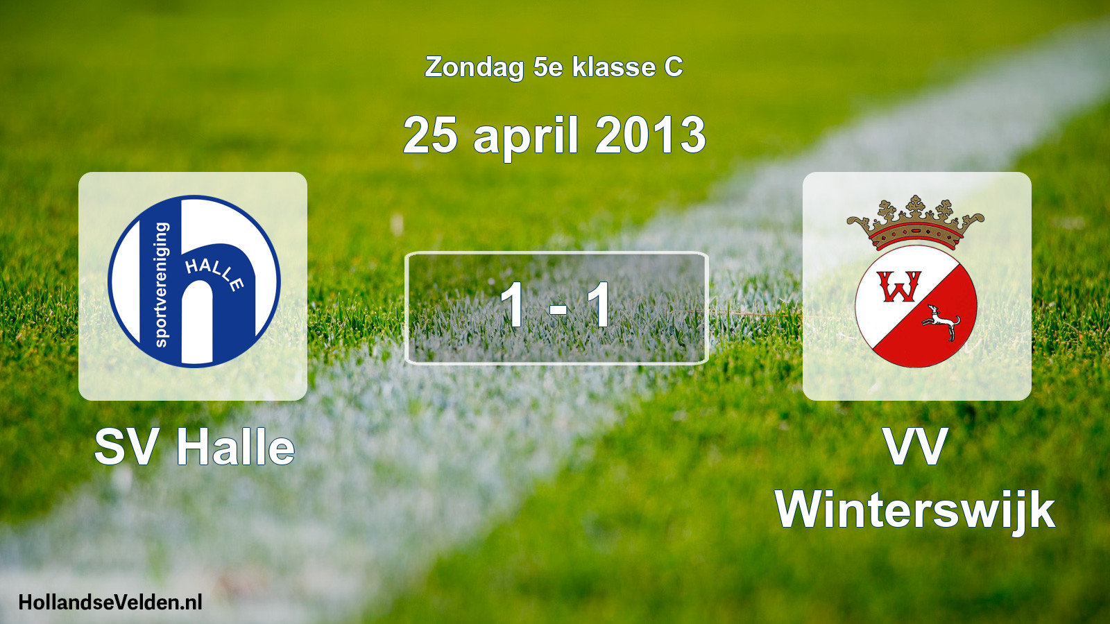 Total number of matches played: SV Halle - VV Winterswijk 1 - 1 (25 April 2013)