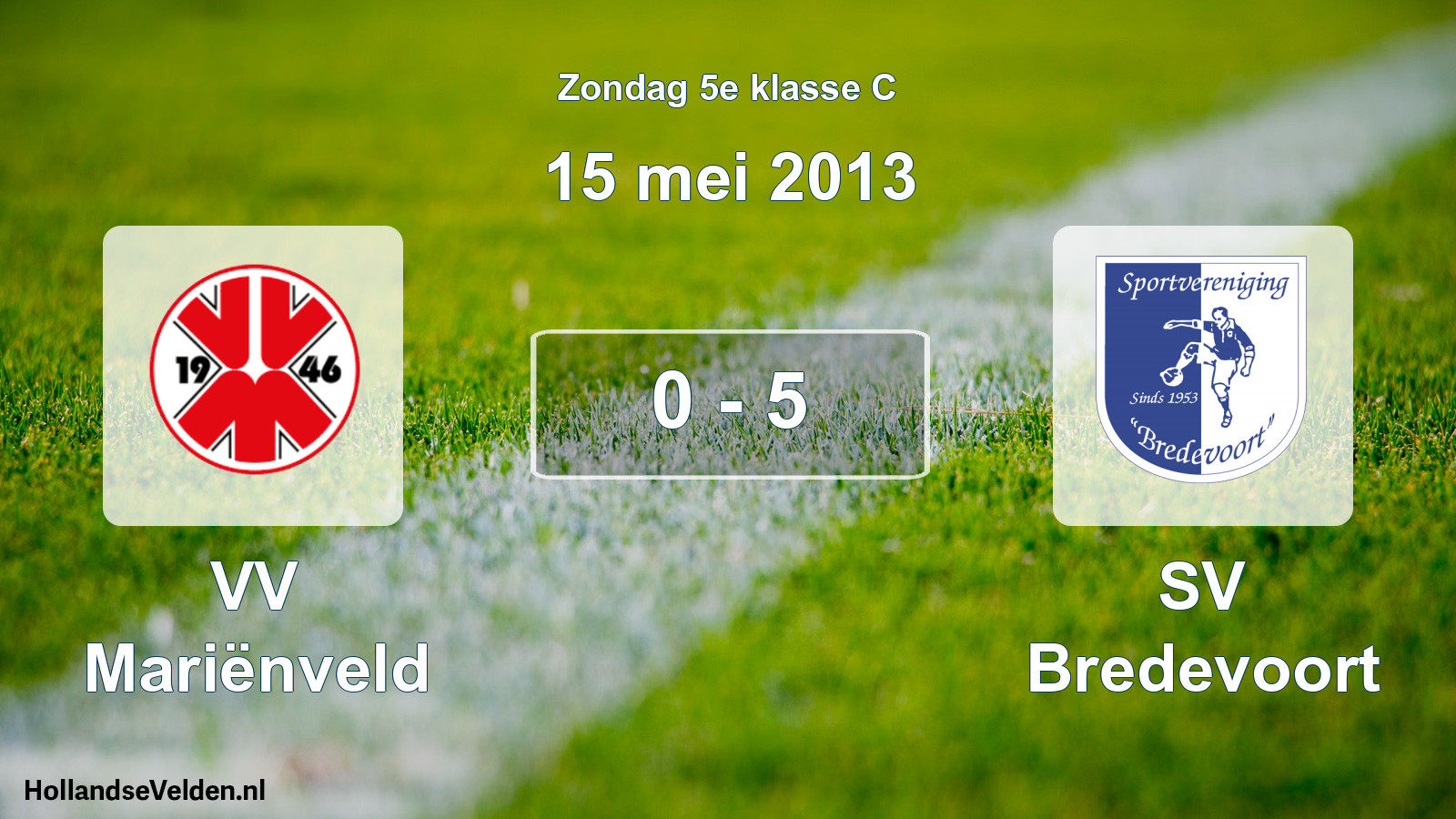 Total number of matches played: VV Mariënveld - SV Bredevoort 0 - 5 (15 May 2013)