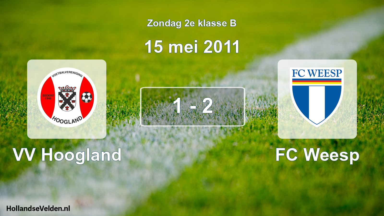 Total number of matches played: VV Hoogland - FC Weesp 1 - 2 (15 May 2011)