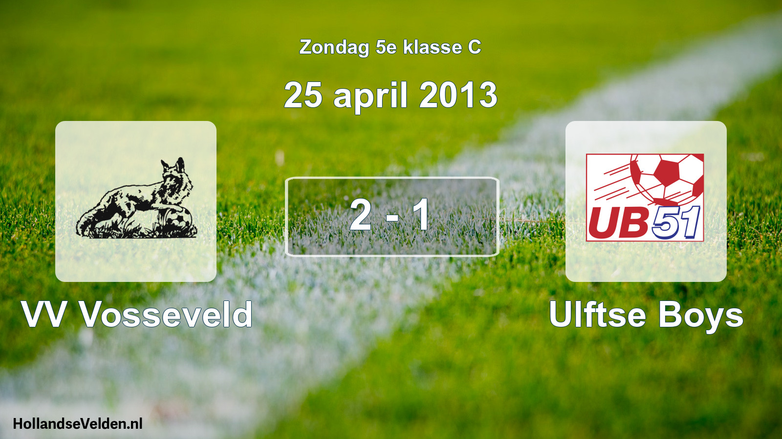Total number of matches played: VV Vosseveld - Ulftse Boys 2 - 1 (25 April 2013)