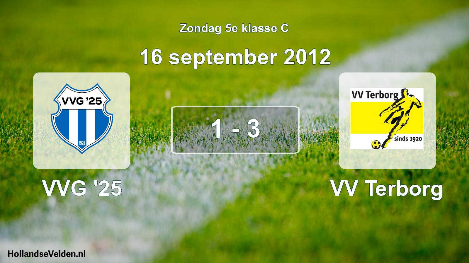 Total number of matches played: VVG '25 - VV Terborg 1 - 3 (16 September 2012)