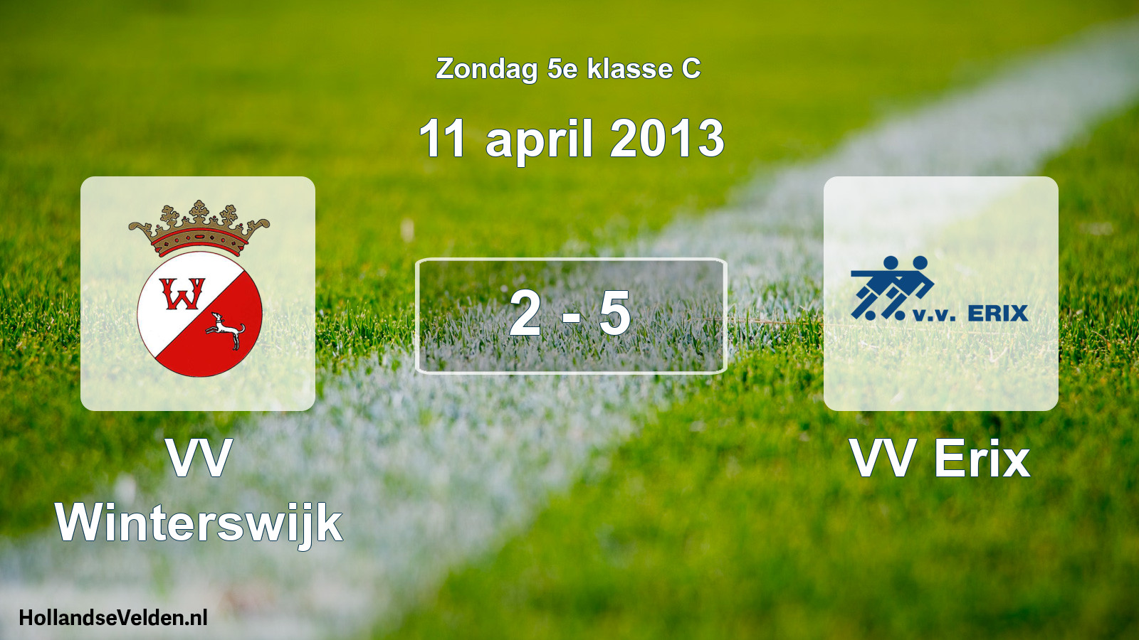 Total number of matches played: VV Winterswijk - VV Erix 2 - 5 (11 April 2013)