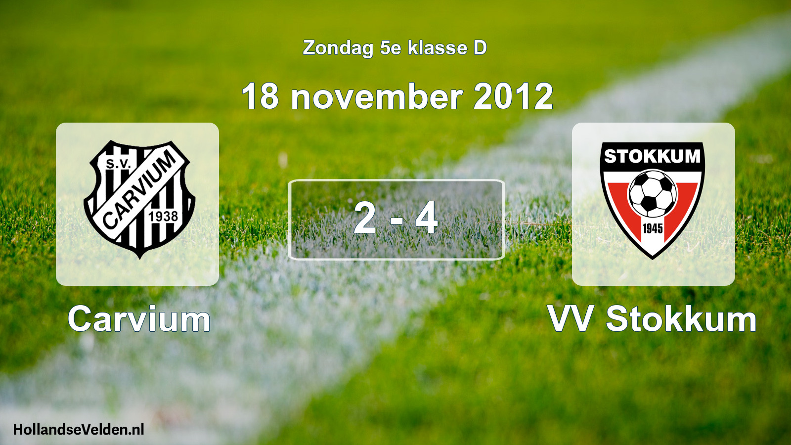 Total number of matches played: Carvium - VV Stokkum 2 - 4 (18 November 2012)