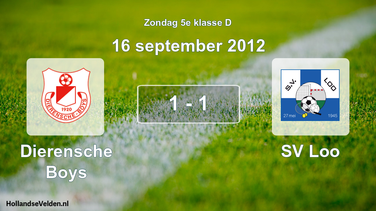 Total number of matches played: Dierensche Boys - SV Loo 1 - 1 (16 September 2012)