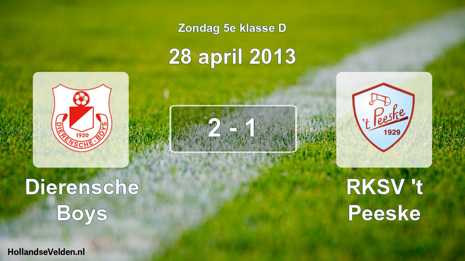 Total number of matches played: Dierensche Boys - RKSV 't Peeske 2 - 1 (28 April 2013)