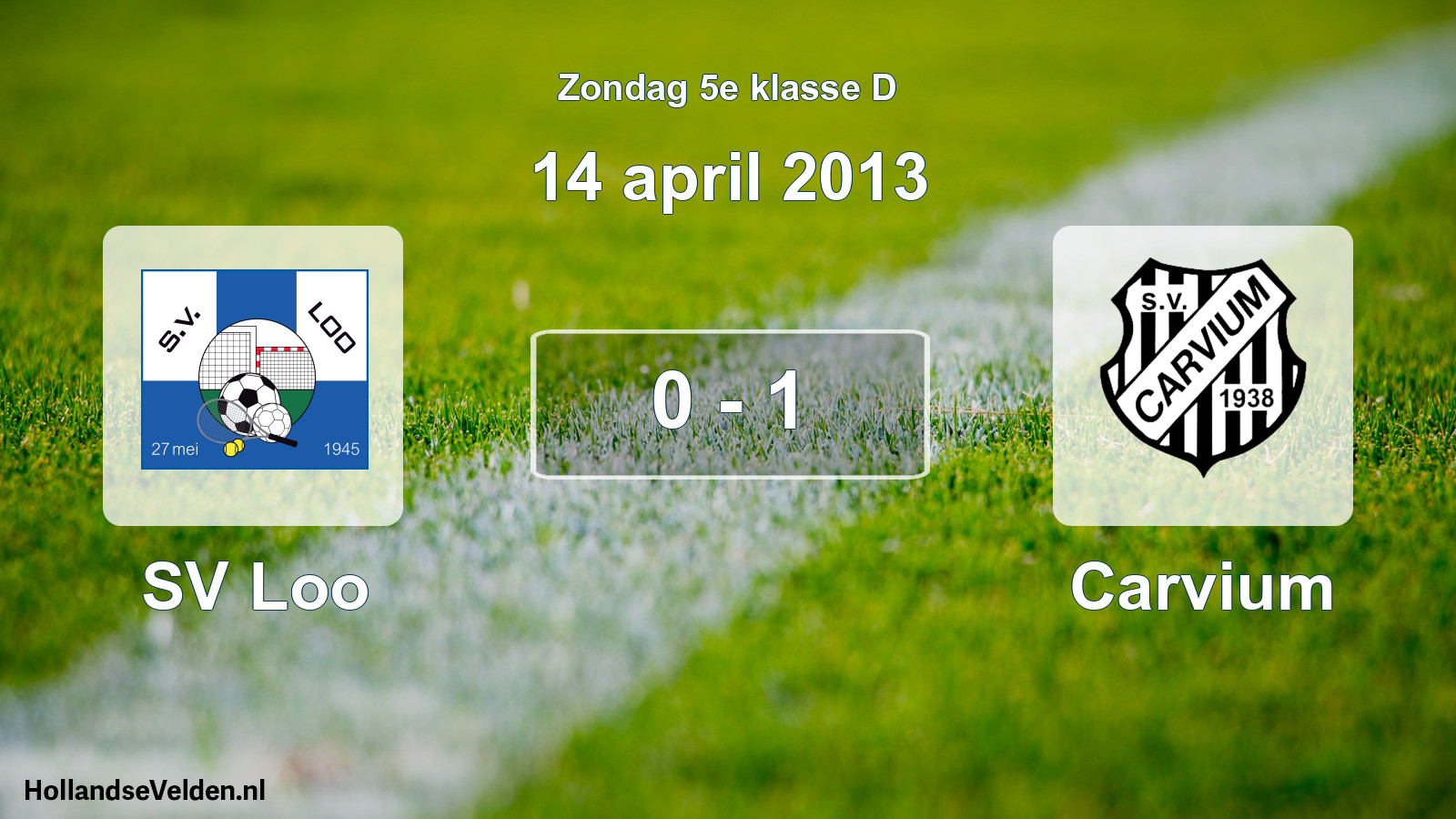 Total number of matches played: SV Loo - Carvium 0 - 1 (14 April 2013)