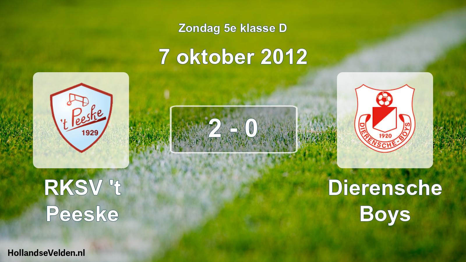 Total number of matches played: RKSV 't Peeske - Dierensche Boys 2 - 0 (7 October 2012)
