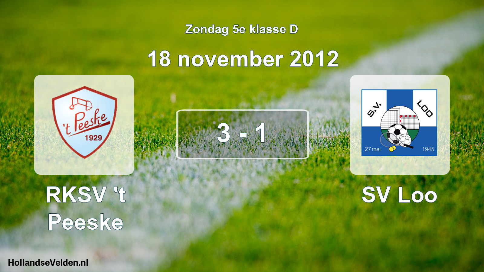 Total number of matches played: RKSV 't Peeske - SV Loo 3 - 1 (18 November 2012)