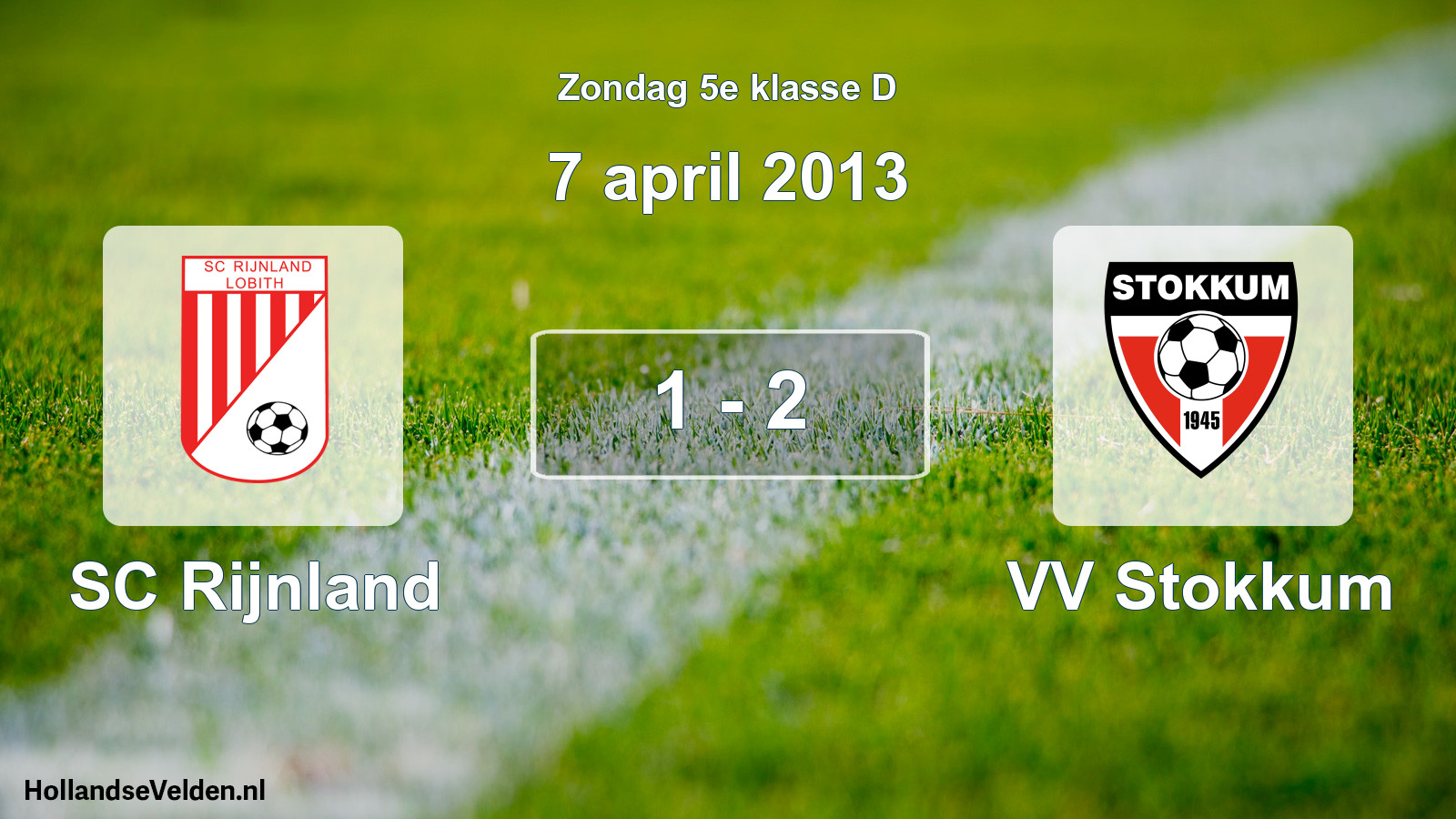 Total number of matches played: SC Rijnland - VV Stokkum 1 - 2 (7 April 2013)
