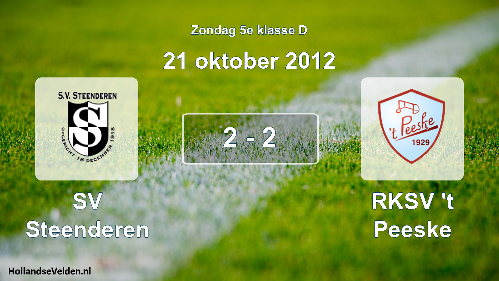 Total number of matches played: SV Steenderen - RKSV 't Peeske 2 - 2 (21 October 2012)