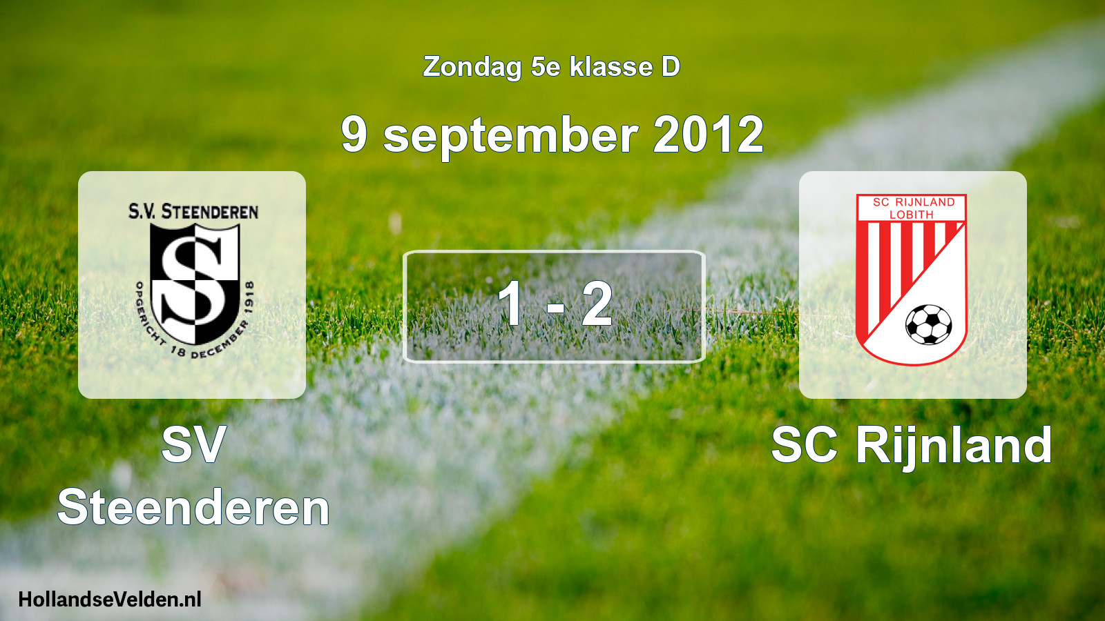 Total number of matches played: SV Steenderen - SC Rijnland 1 - 2 (9 September 2012)