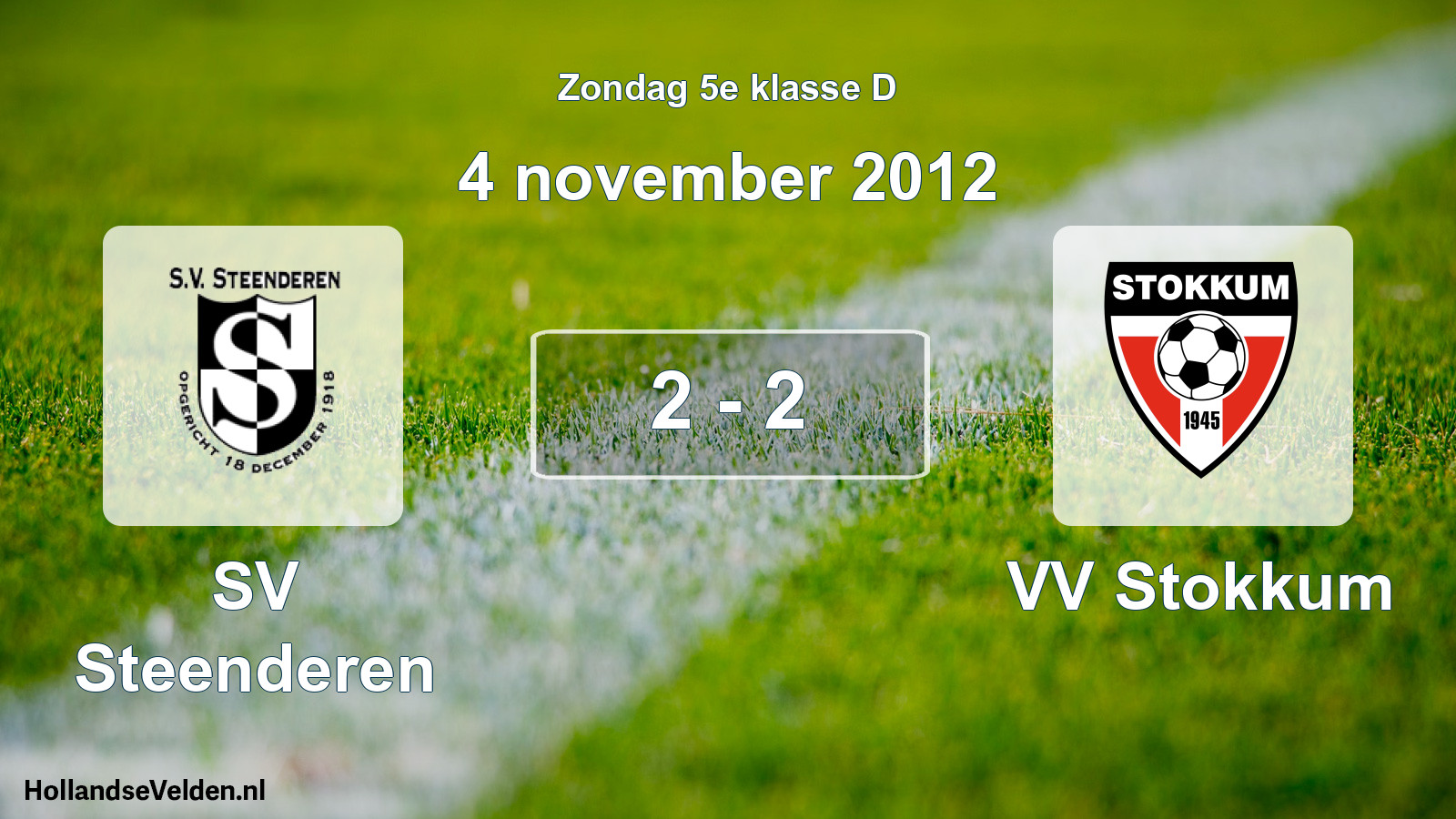 Total number of matches played: SV Steenderen - VV Stokkum 2 - 2 (4 November 2012)
