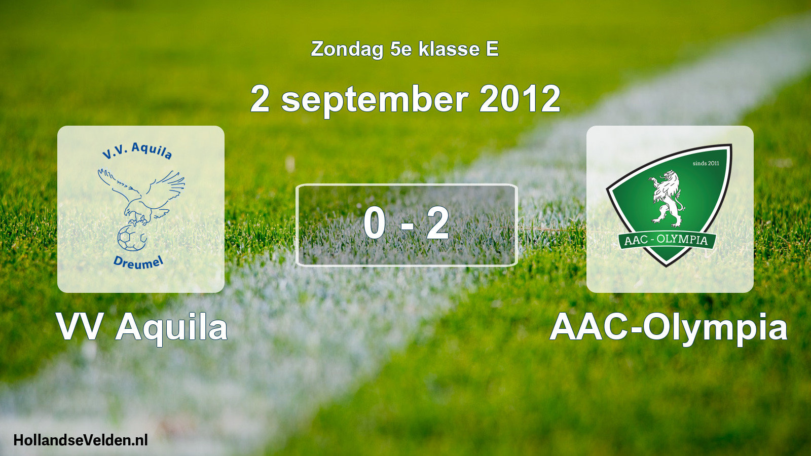 Total number of matches played: VV Aquila - AAC-Olympia 0 - 2 (2 September 2012)