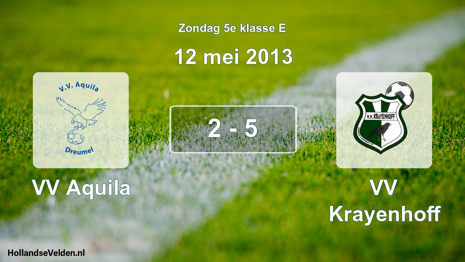 Total number of matches played: VV Aquila - VV Krayenhoff 2 - 5 (12 May 2013)