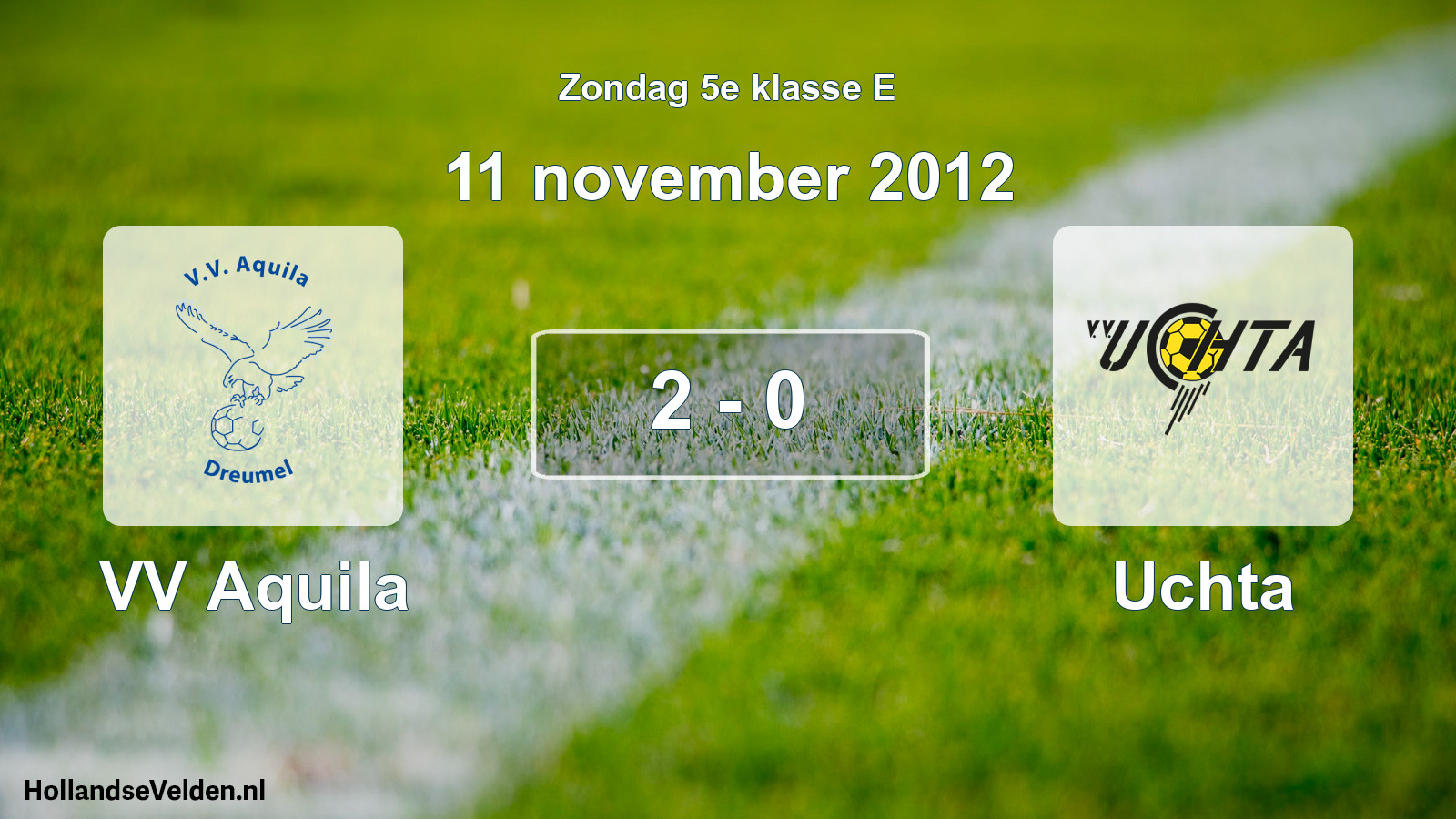 Total number of matches played: VV Aquila - Uchta 2 - 0 (11 November 2012)