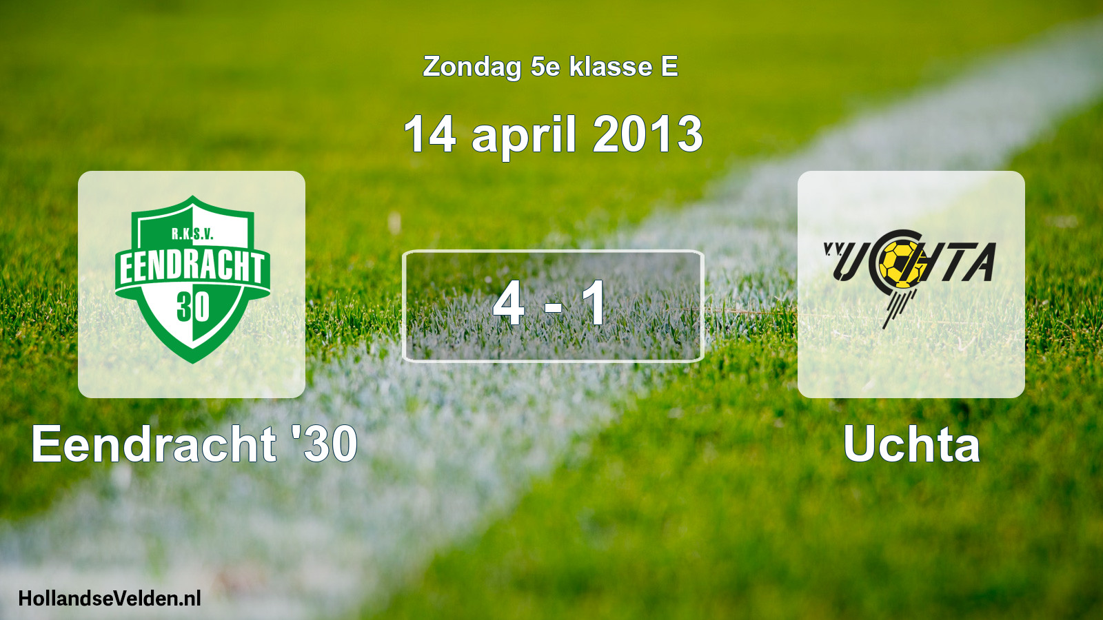 Total number of matches played: Eendracht '30 - Uchta 4 - 1 (14 April 2013)