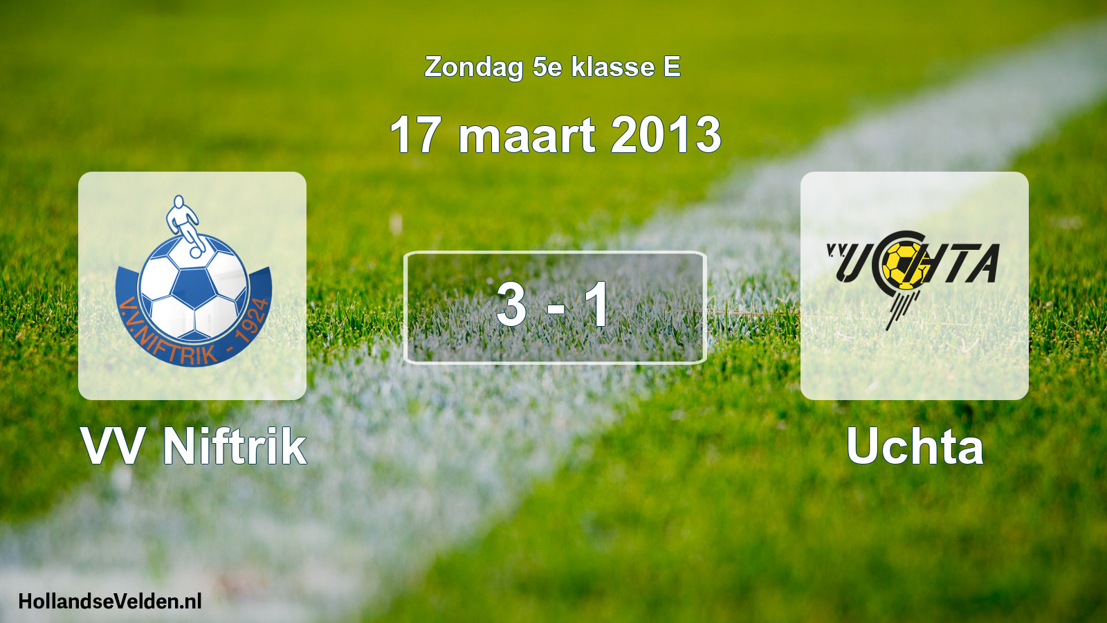 Total number of matches played: VV Niftrik - Uchta 3 - 1 (17 March 2013)