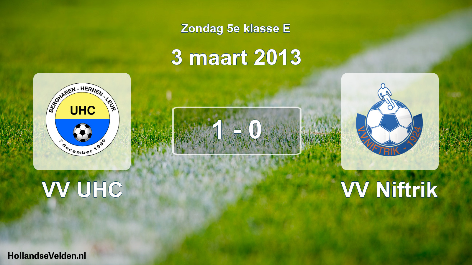 Total number of matches played: VV UHC - VV Niftrik 1 - 0 (3 March 2013)