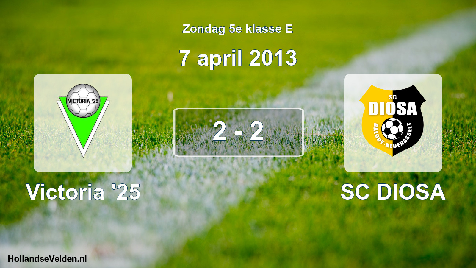 Total number of matches played: Victoria '25 - SC DIOSA 2 - 2 (7 April 2013)