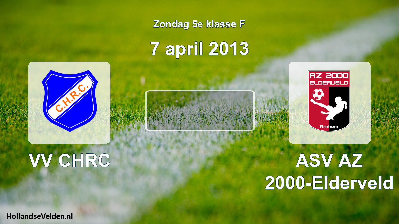 Scheduled Match: VV CHRC - ASV AZ 2000-Elderveld (7 April 2013)