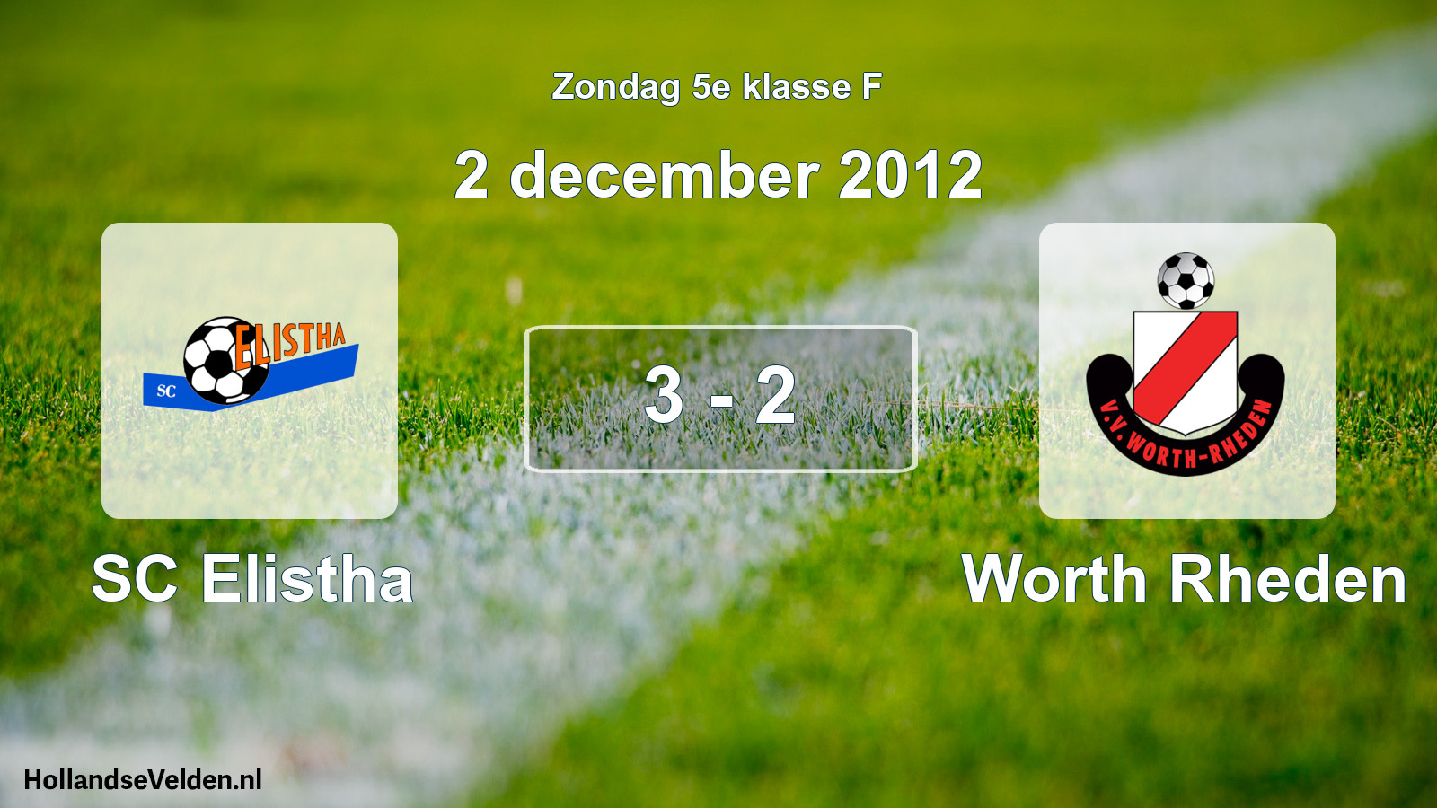 Total number of matches played: SC Elistha - Worth Rheden 3 - 2 (2 December 2012)