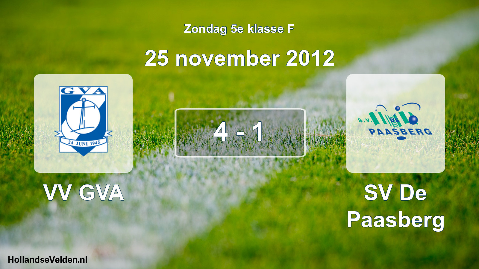 Total number of matches played: VV GVA - SV De Paasberg 4 - 1 (25 November 2012)