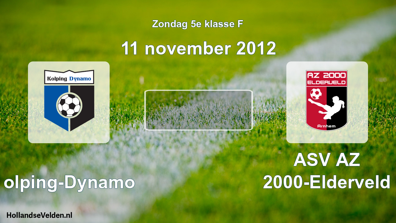 Scheduled Match: Kolping-Dynamo - ASV AZ 2000-Elderveld (11 November 2012)