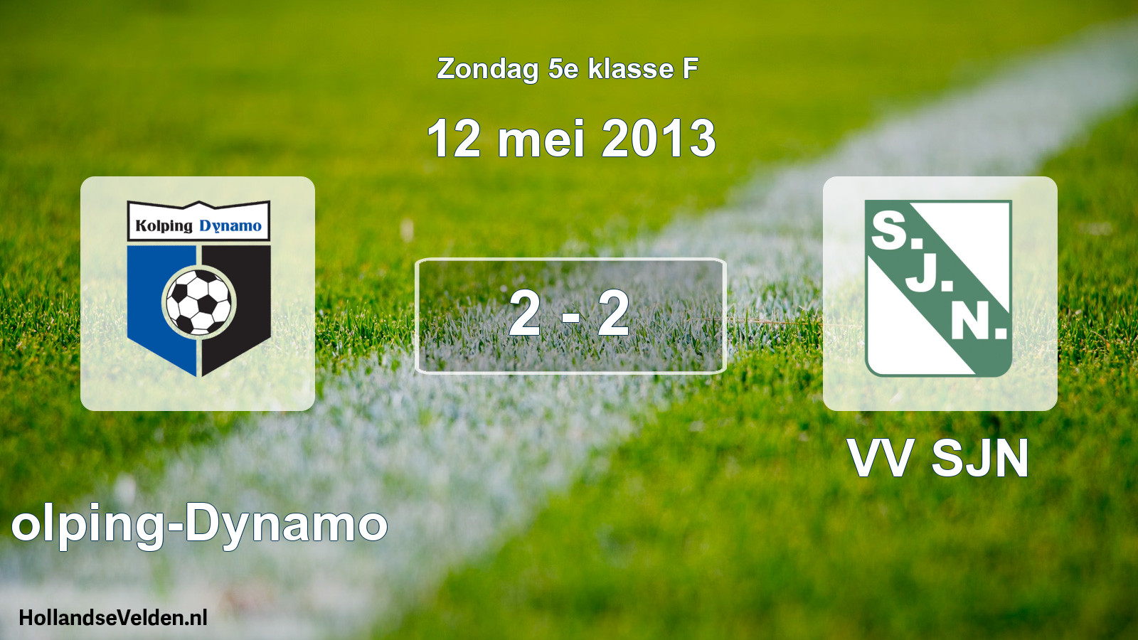 Total number of matches played: Kolping-Dynamo - VV SJN 2 - 2 (12 May 2013)