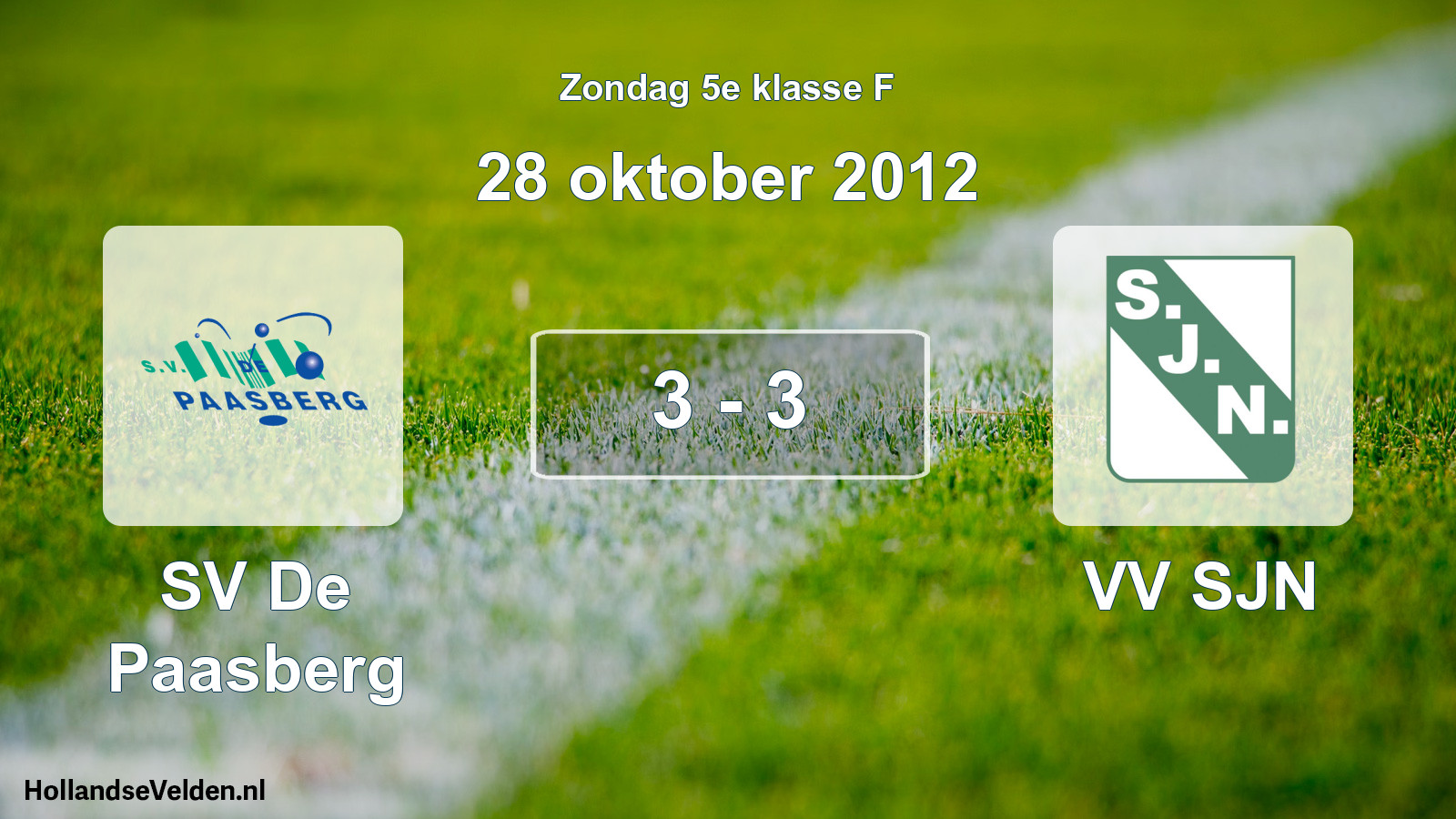 Total number of matches played: SV De Paasberg - VV SJN 3 - 3 (28 October 2012)