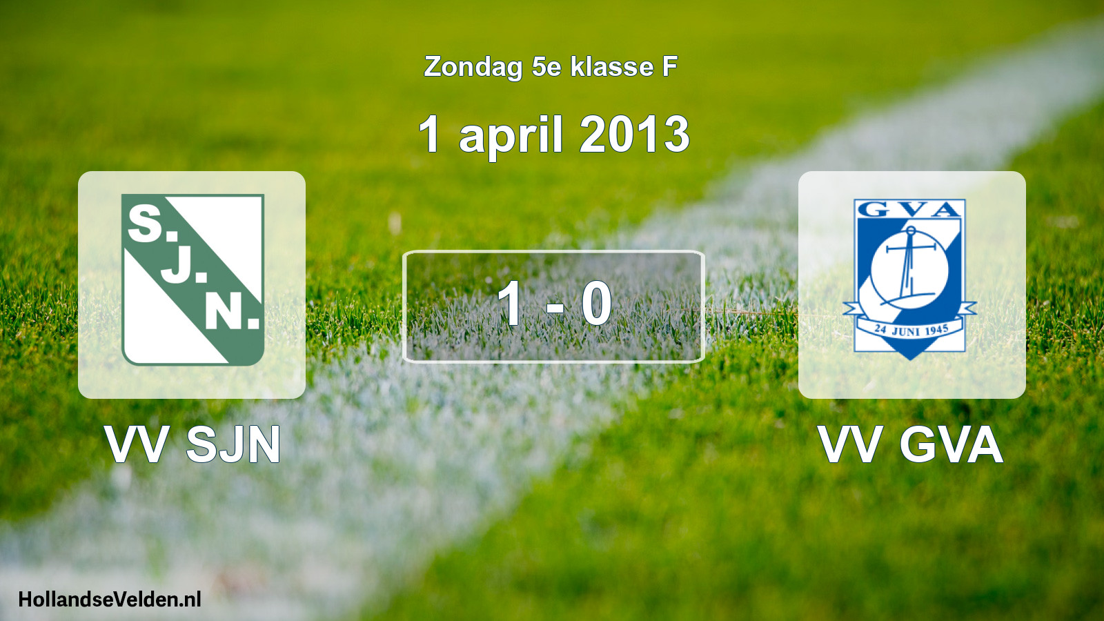 Total number of matches played: VV SJN - VV GVA 1 - 0 (1 April 2013)