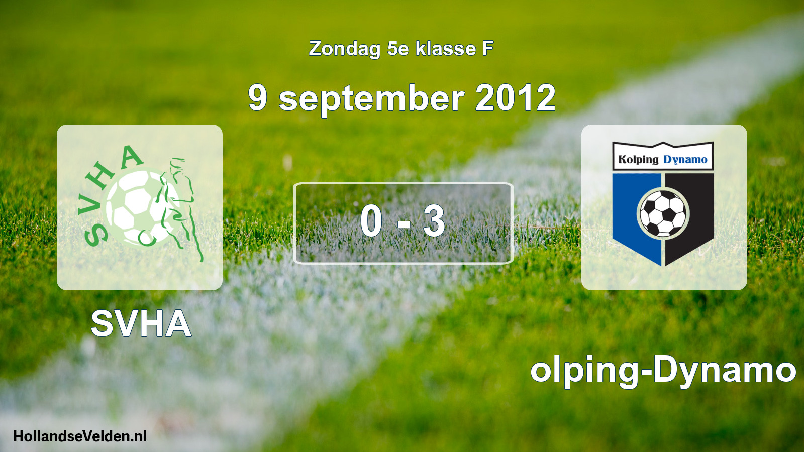 Total number of matches played: SVHA - Kolping-Dynamo 0 - 3 (9 September 2012)