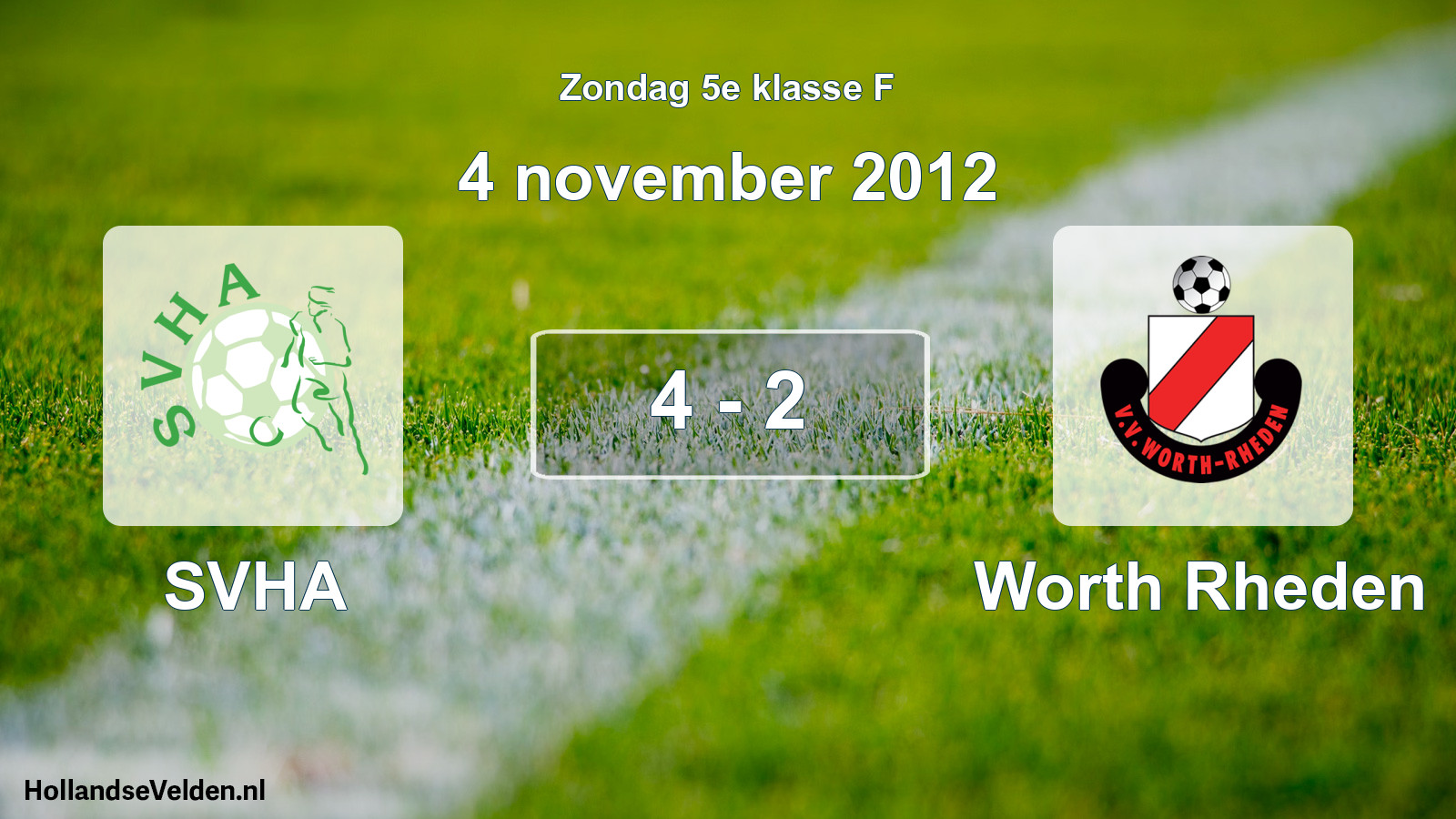 Total number of matches played: SVHA - Worth Rheden 4 - 2 (4 November 2012)
