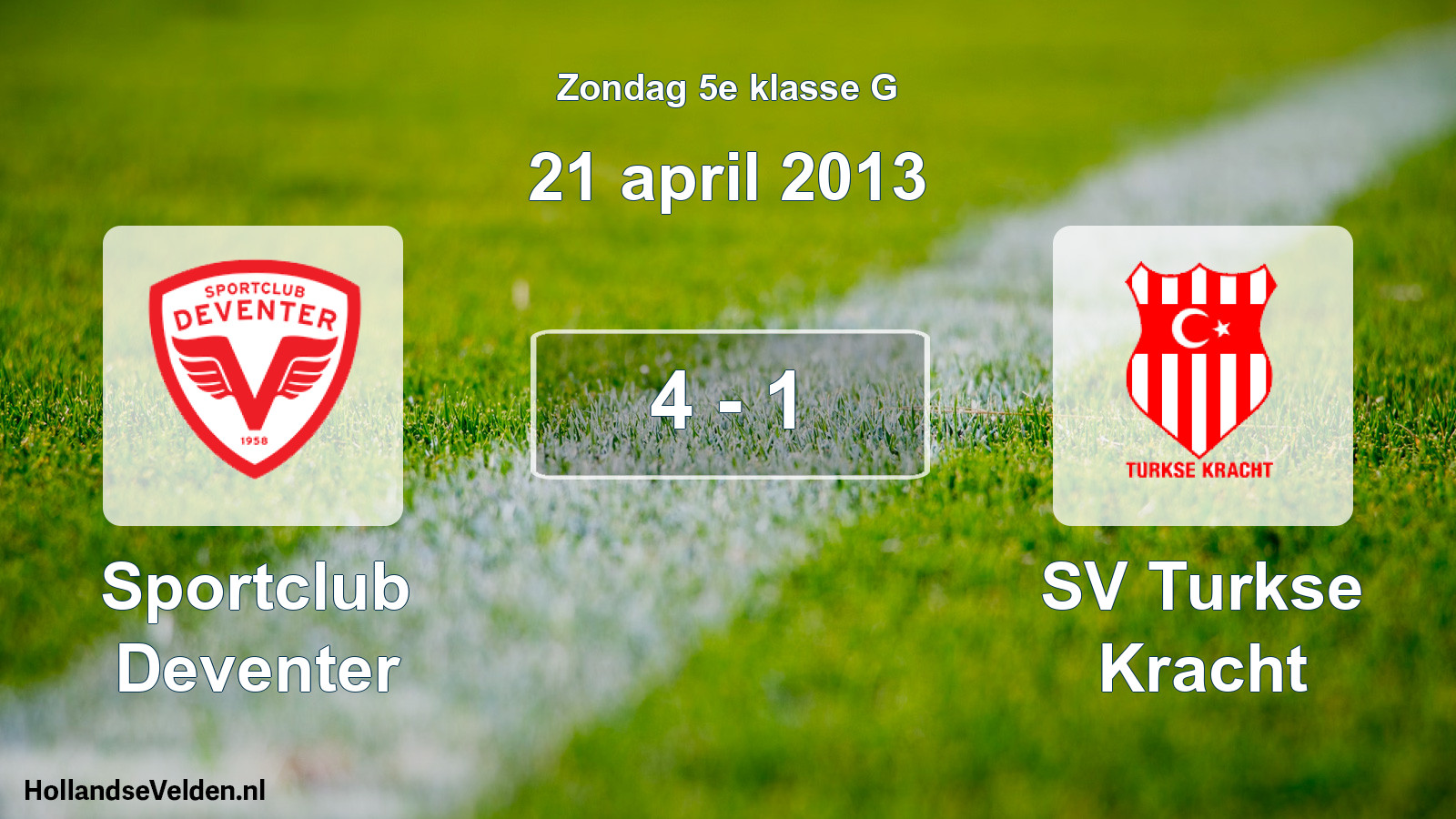 Total number of matches played: Sportclub Deventer - SV Turkse Kracht 4 - 1 (21 April 2013)
