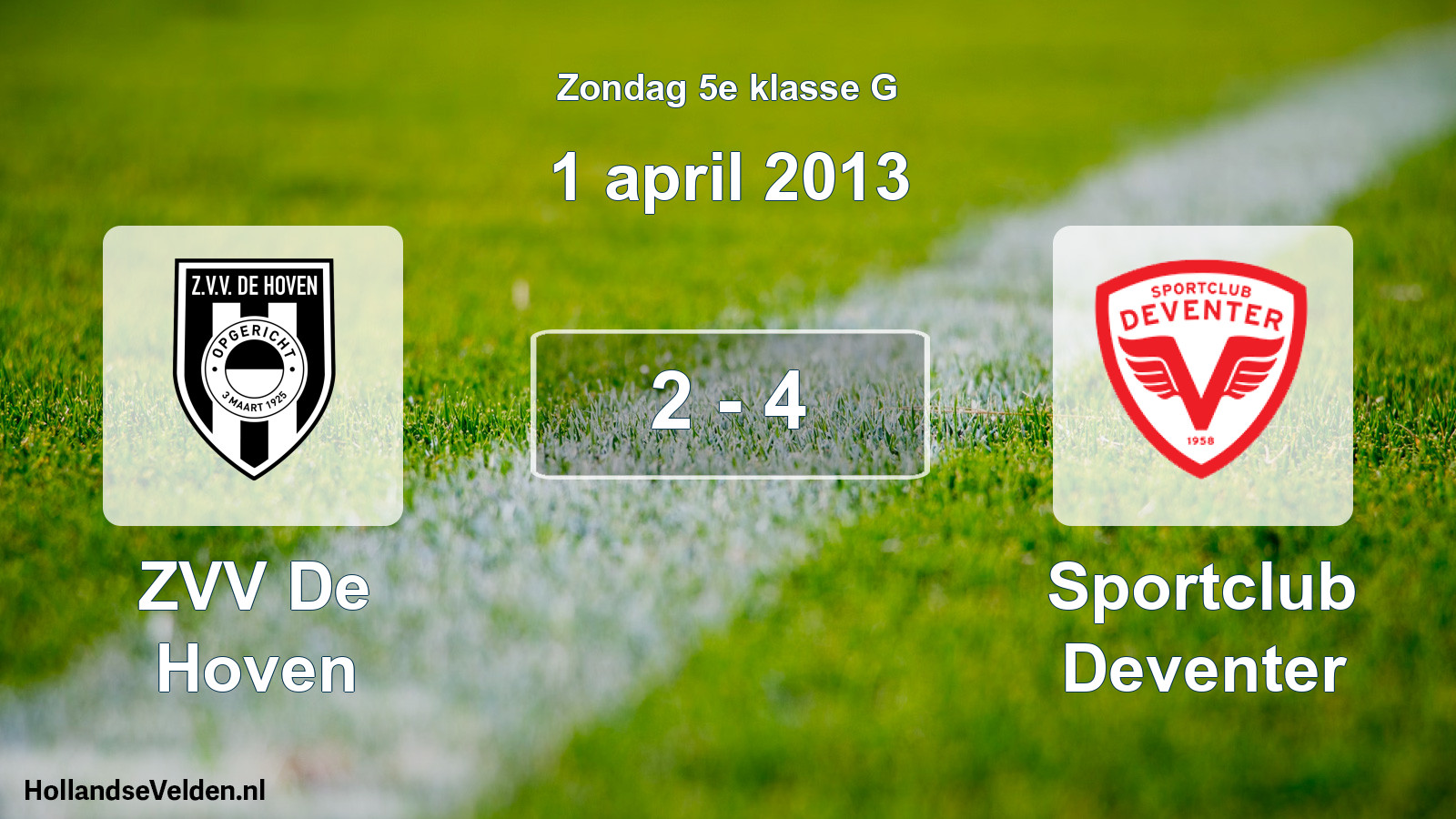 Total number of matches played: ZVV De Hoven - Sportclub Deventer 2 - 4 (1 April 2013)