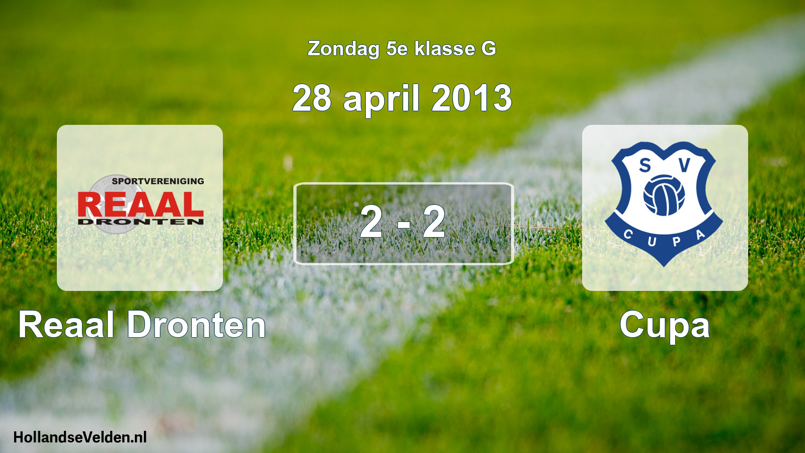 Total number of matches played: Reaal Dronten - Cupa 2 - 2 (28 April 2013)