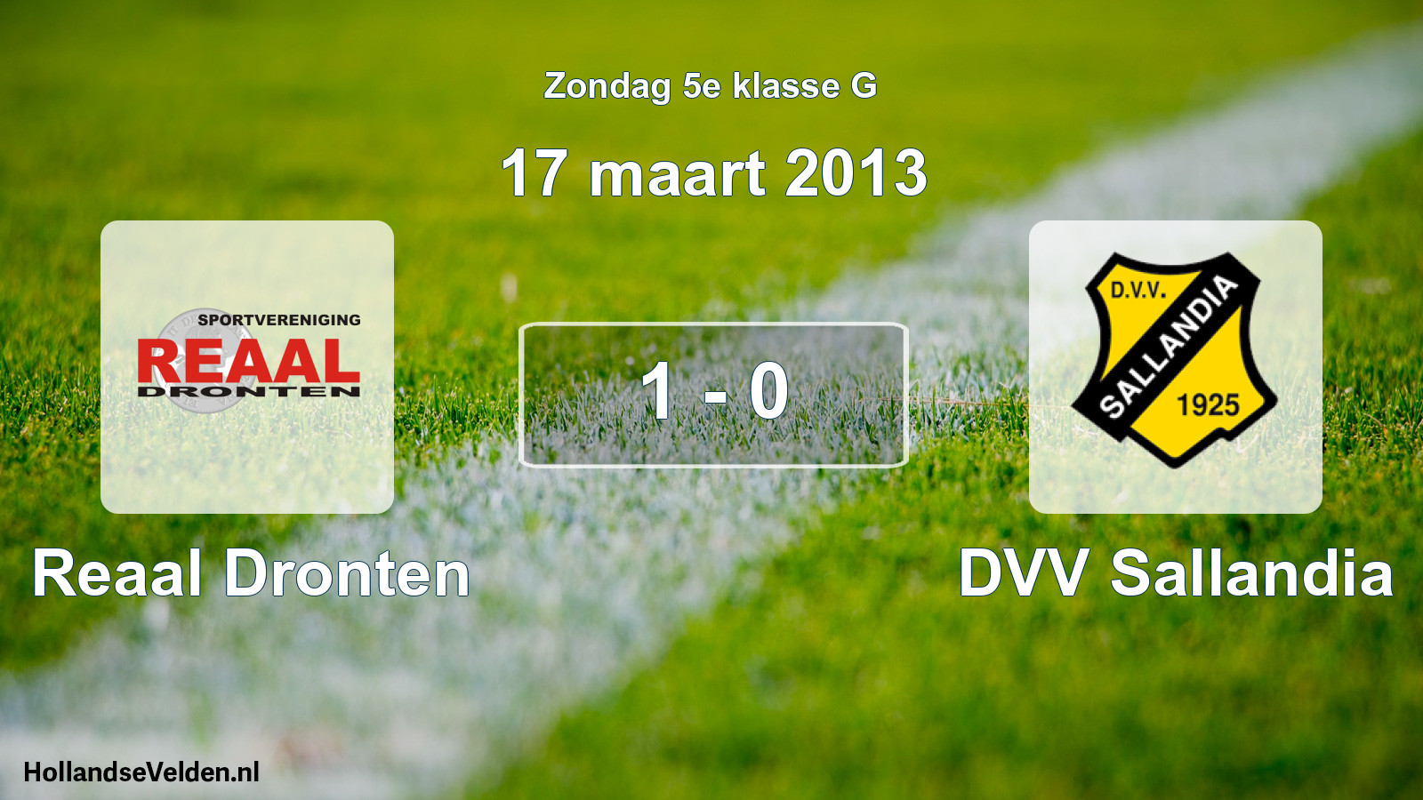 Total number of matches played: Reaal Dronten - DVV Sallandia 1 - 0 (17 March 2013)