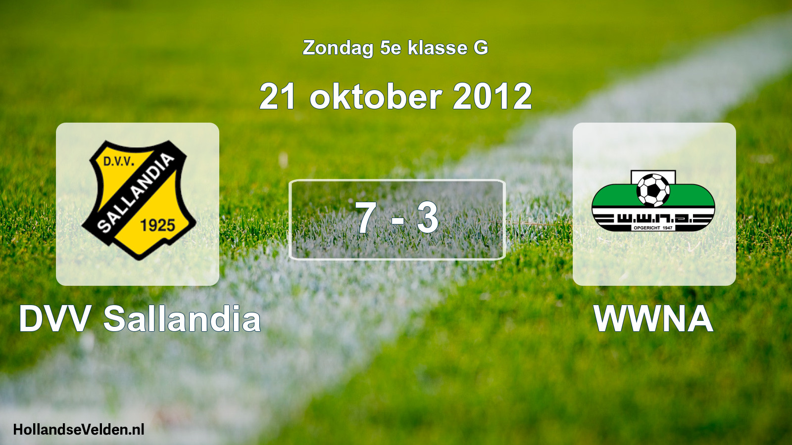 Total number of matches played: DVV Sallandia - WWNA 7 - 3 (21 October 2012)