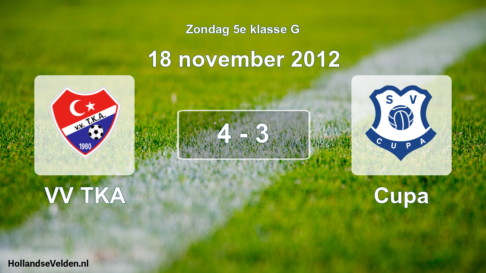 Total number of matches played: VV TKA - Cupa 4 - 3 (18 November 2012)