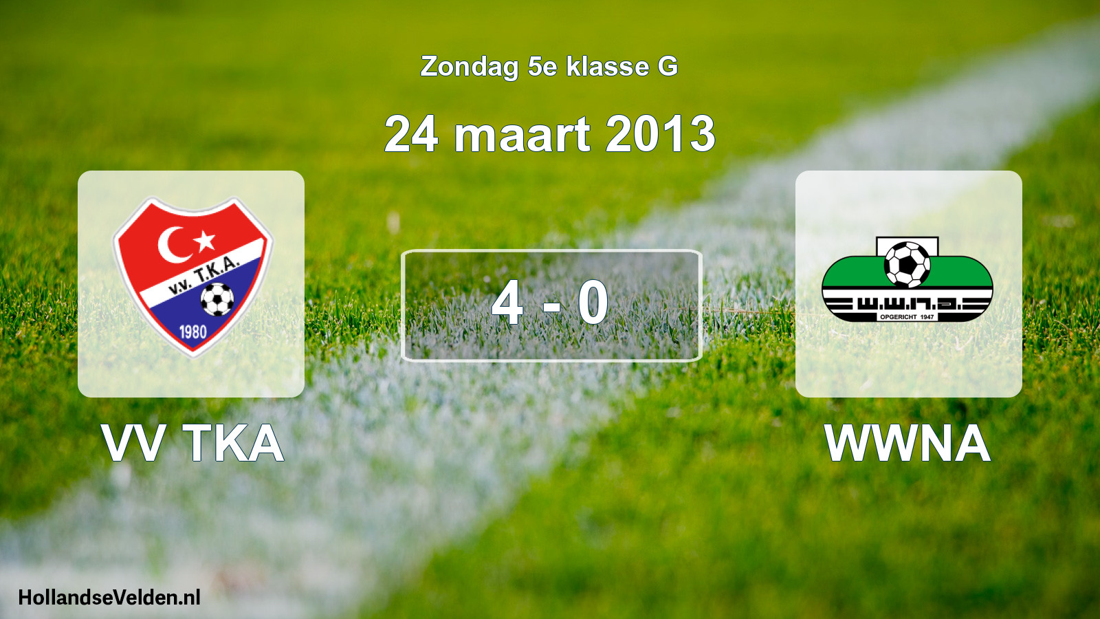 Total number of matches played: VV TKA - WWNA 4 - 0 (24 March 2013)