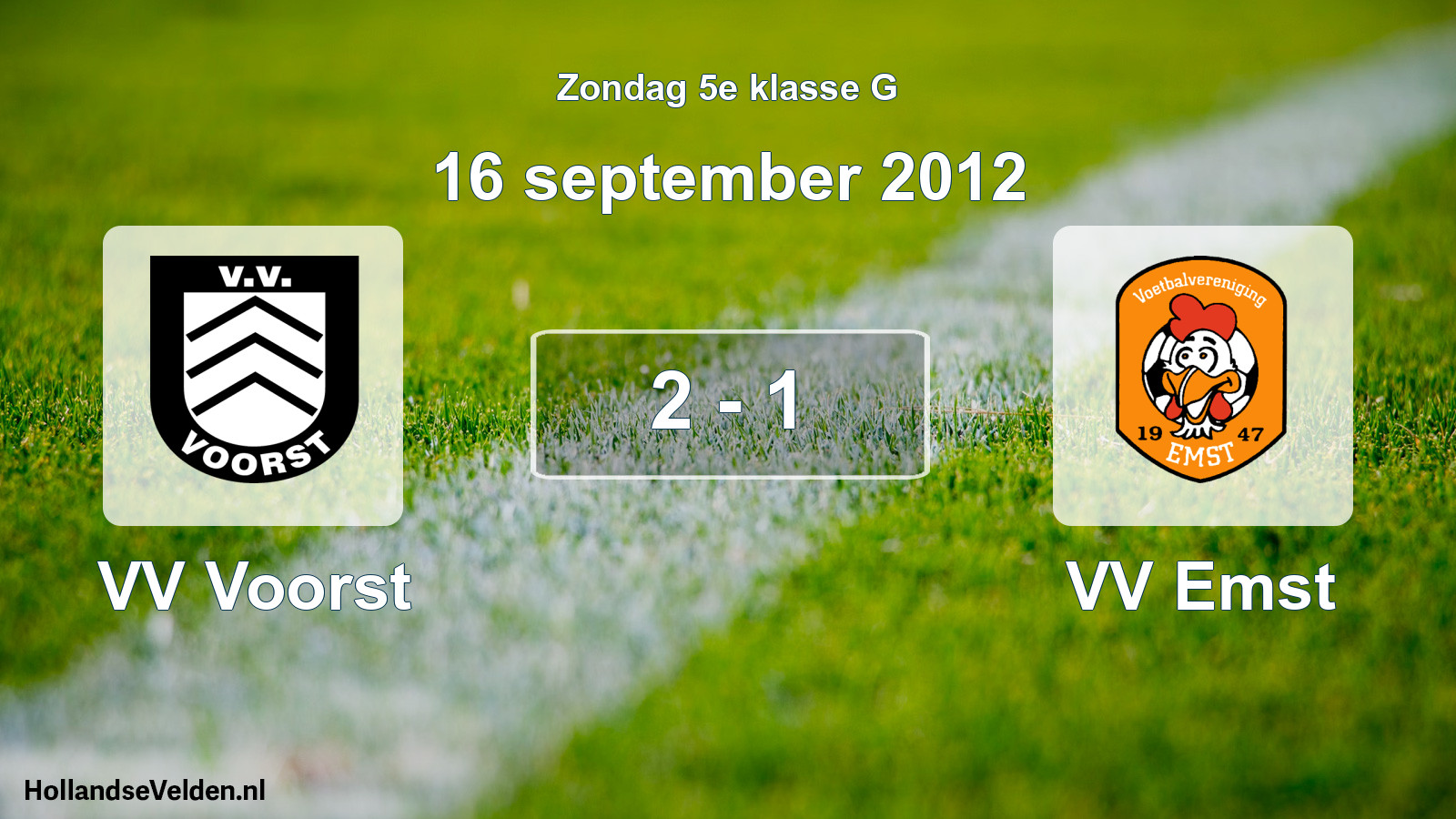 Total number of matches played: VV Voorst - VV Emst 2 - 1 (16 September 2012)