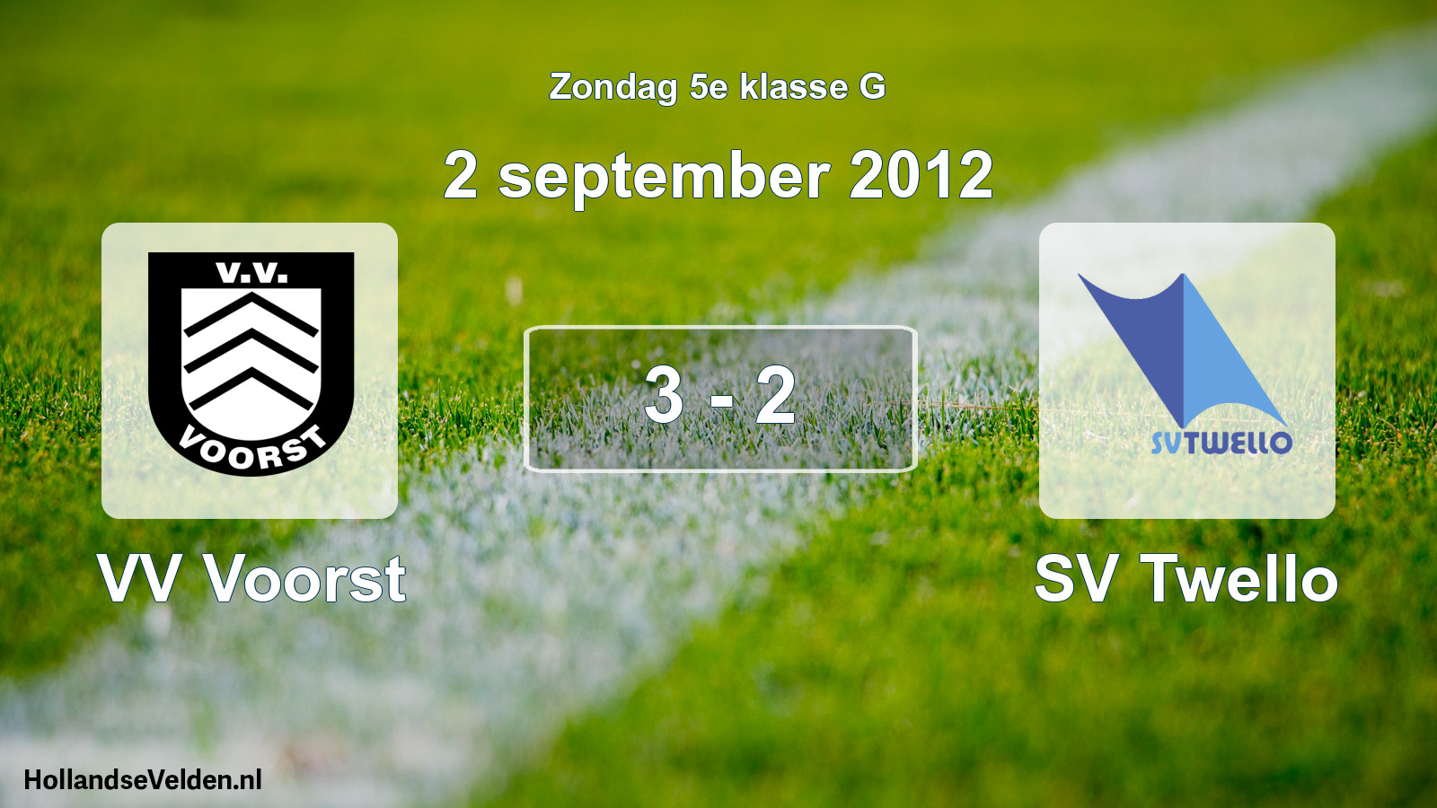 Total number of matches played: VV Voorst - SV Twello 3 - 2 (2 September 2012)