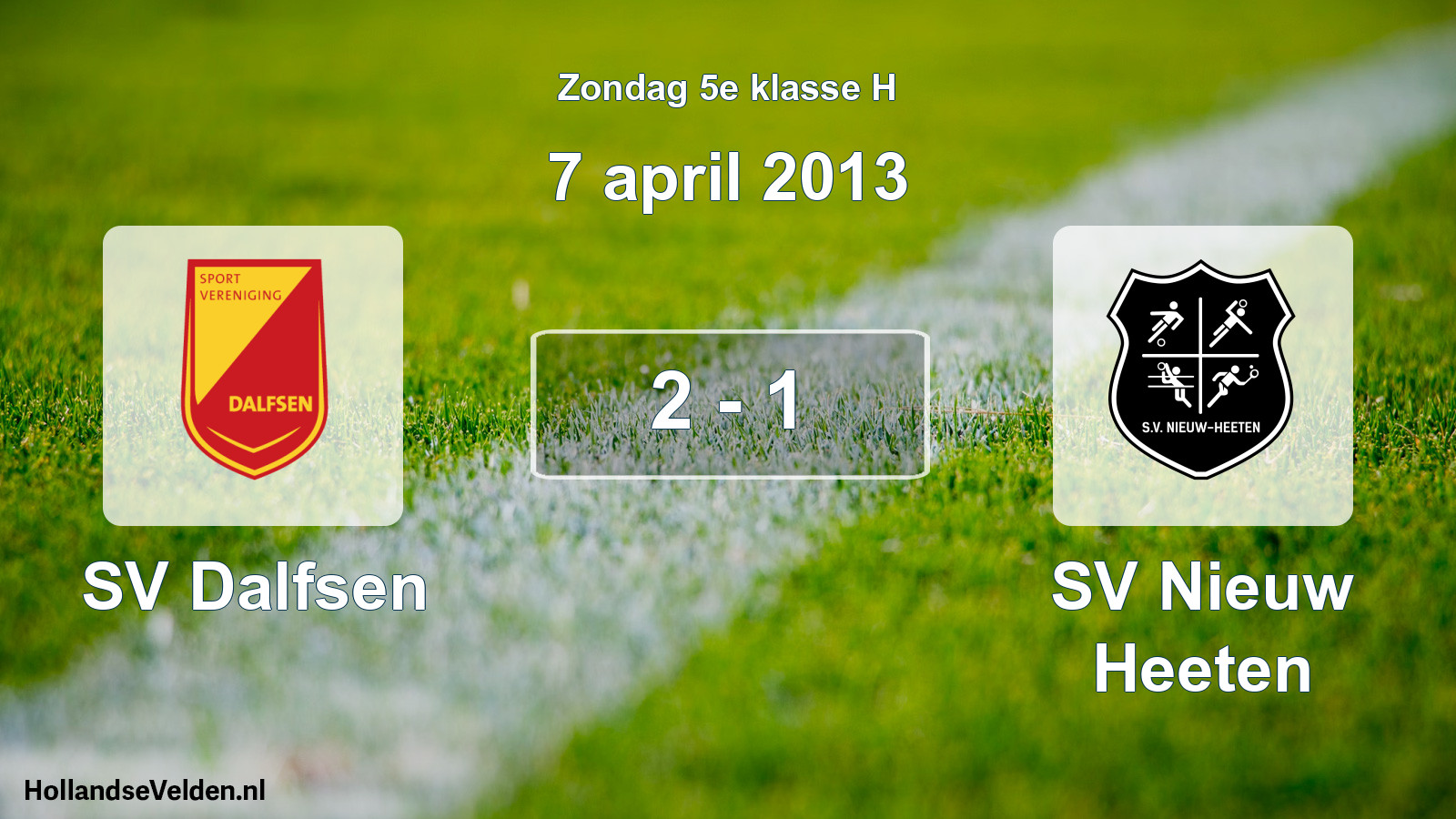 Total number of matches played: SV Dalfsen - SV Nieuw Heeten 2 - 1 (7 April 2013)