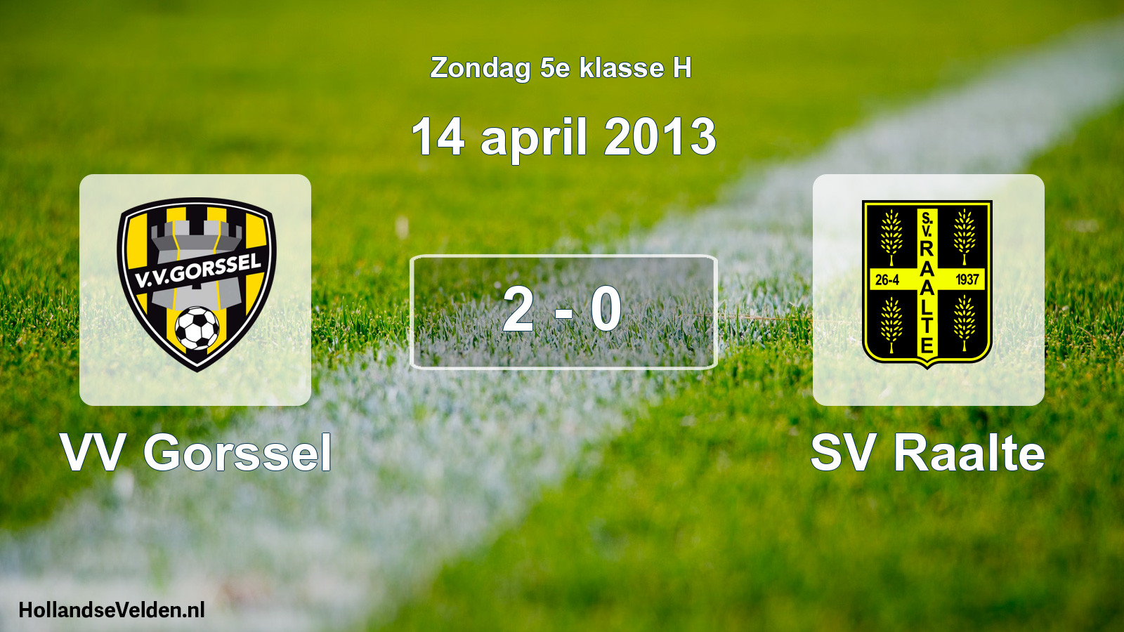 Total number of matches played: VV Gorssel - SV Raalte 2 - 0 (14 April 2013)