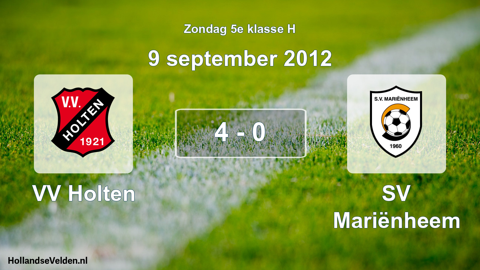 Total number of matches played: VV Holten - SV Mariënheem 4 - 0 (9 September 2012)